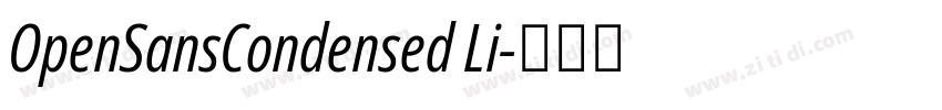 OpenSansCondensed Li字体转换 OpenSansCondensed Li字体转换